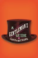 A Gentleman's Guide to Love and Murder